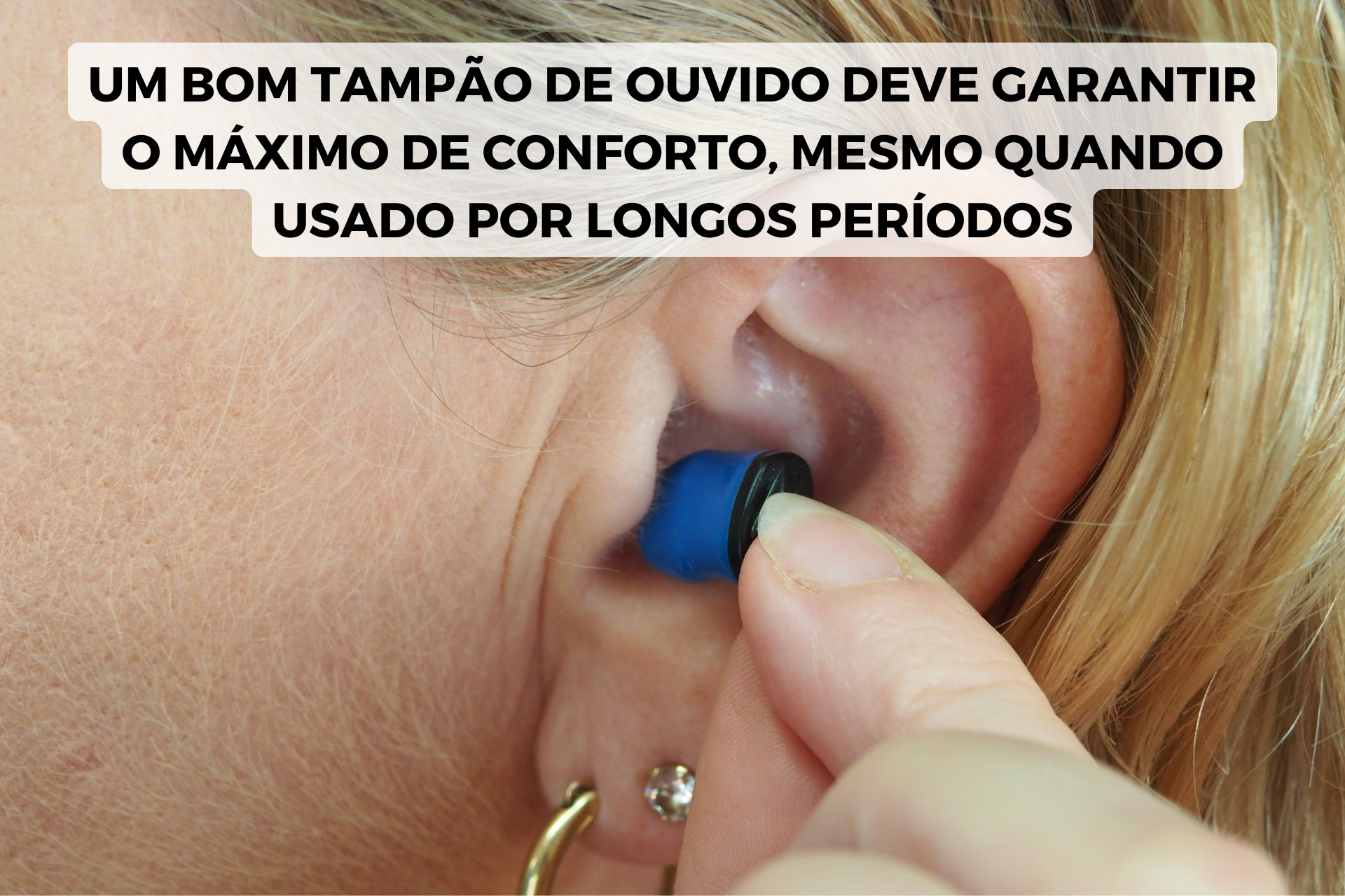 tampões de ouvido conforto
